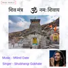 About Om Namah Shivay(feat. Milind Date) Song